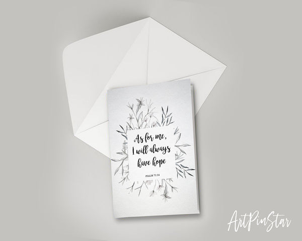 As for me, I will always have hope Psalm71:14 Bible Verse Customized Greeting Card