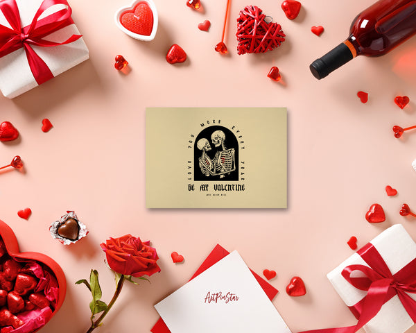 Be My Valentine, Love You More Every Year Customized Greeting Card
