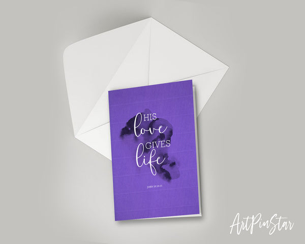 His love gives life John 10:10 Bible Verse Customized Greeting Card