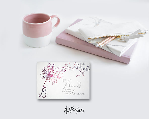Inspiring Music Quote Letter B Symbol Best friends on earth, make the best angels in heaven