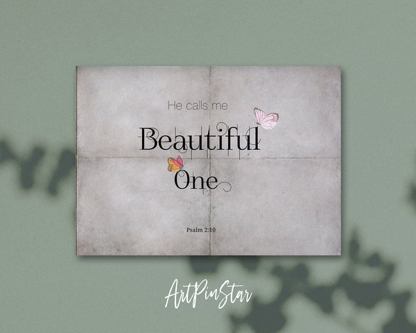 He calls me beautiful one Psalm 2:10 Bible Verse Customized Greeting Card