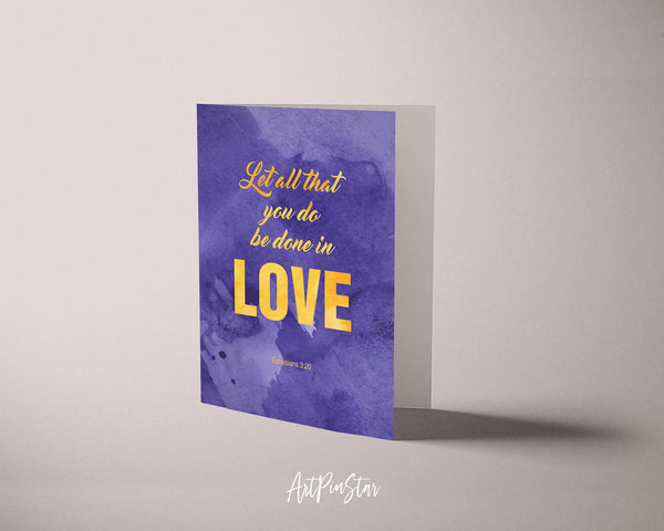 Let all that you do be done in love Bible Verse Customized Greeting Card