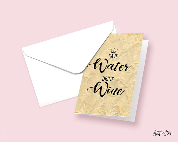 Save water drink wine Funny Quote Customized Greeting Cards