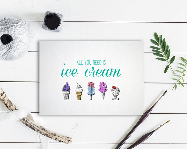 All you need is ice cream Food Customized Gift Cards