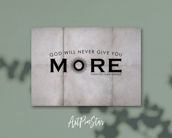 God wil never give you more than you can handle Bible Verse Customized Greeting Card
