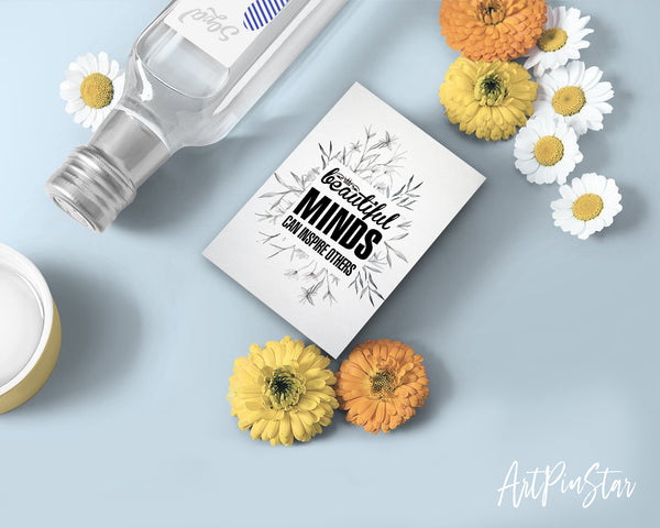 Beautiful minds can inspire others Inspirational Quote Customized Greeting Cards
