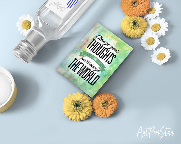 Change your thoughts & you'll chang the world Positive Quote Customized Greeting Cards