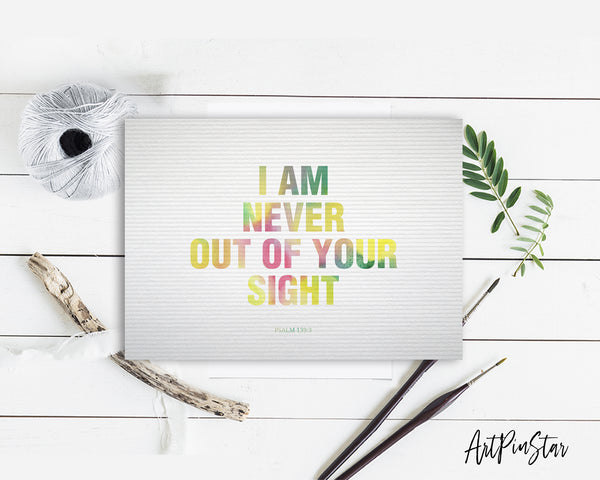 I am never out of your sight Psalm 139:3 Bible Verse Customized Greeting Card