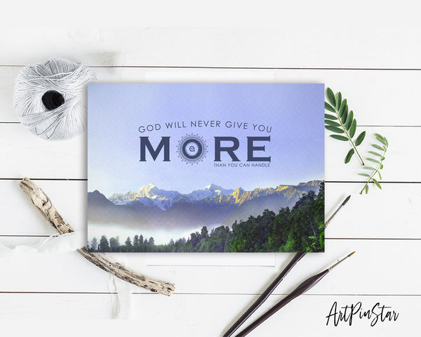 God wil never give you more than you can handle Bible Verse Customized Greeting Card