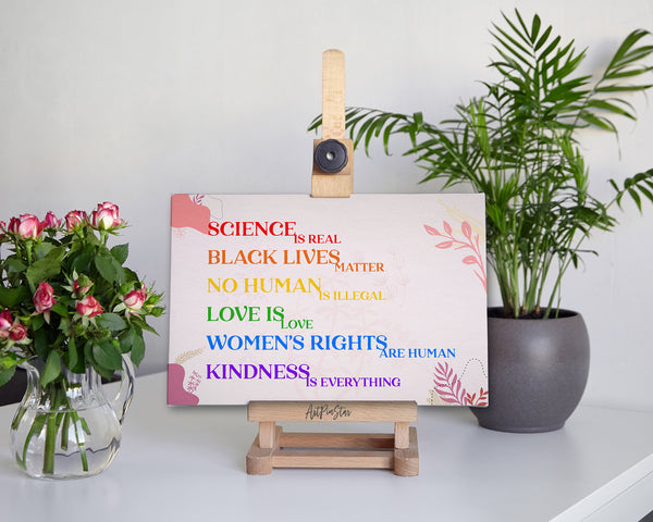 Science is real, Black lives matter, No human is illegal, Love is love, Women's right are human rights, Kindness is everything LGBTQ Pride Cards