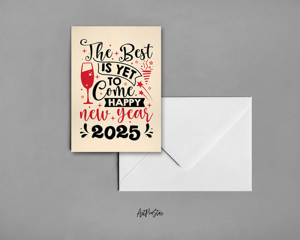 The best is yet to come happy new year 2025 Happy Customized Greeting Card