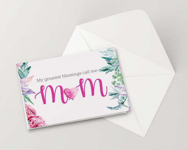 My greatest blessings call me Mom Mother's Day Occasion Greeting Cards