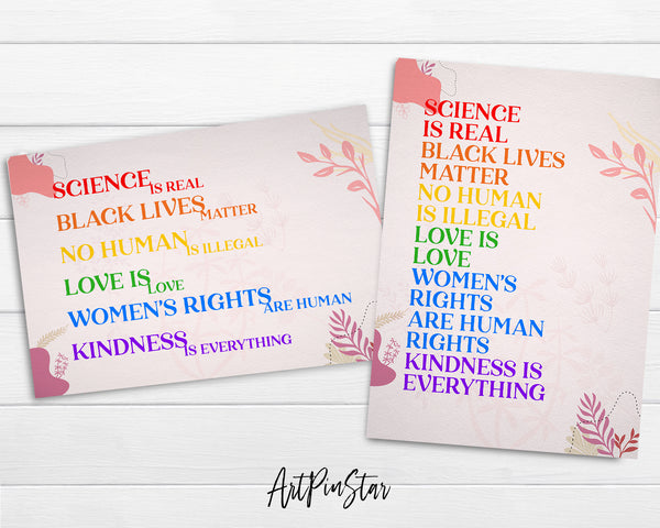 Science is real, Black lives matter, No human is illegal, Love is love, Women's right are human rights, Kindness is everything LGBTQ Pride Cards