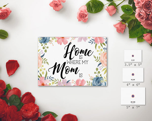 Home is where my mom is Mother's Day Occasion Greeting Cards