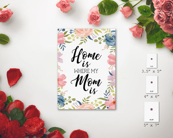 Home is where my mom is Mother's Day Occasion Greeting Cards