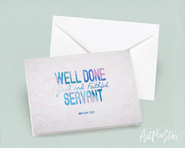 Well Done Good & Faithful Servant Matthew 25:21 Bible Verse Customized Greeting Card