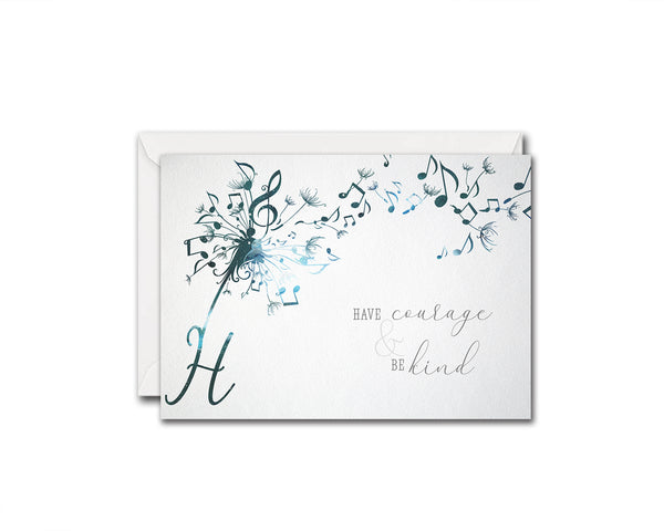 Inspiring Music Quote Letter H Symbol Have courage & be kind