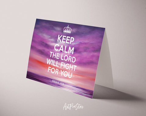 Keep calm the lord will fight for you Exodus 14:14 Bible Verse Customized Greeting Card