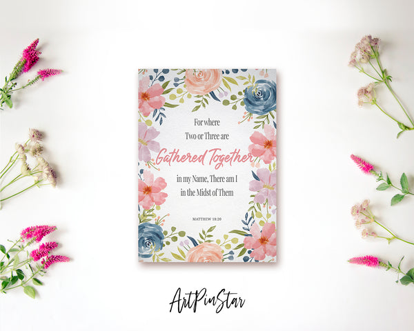 For Where Two or Three Are Gathered Together Matthew 18:20 Bible Verse Customized Greeting Card