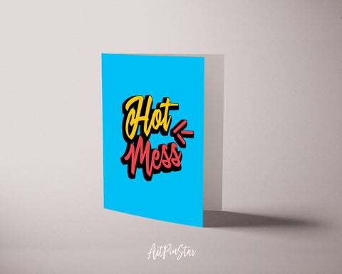 Hot Mess Sign Quote Customized Greeting Cards