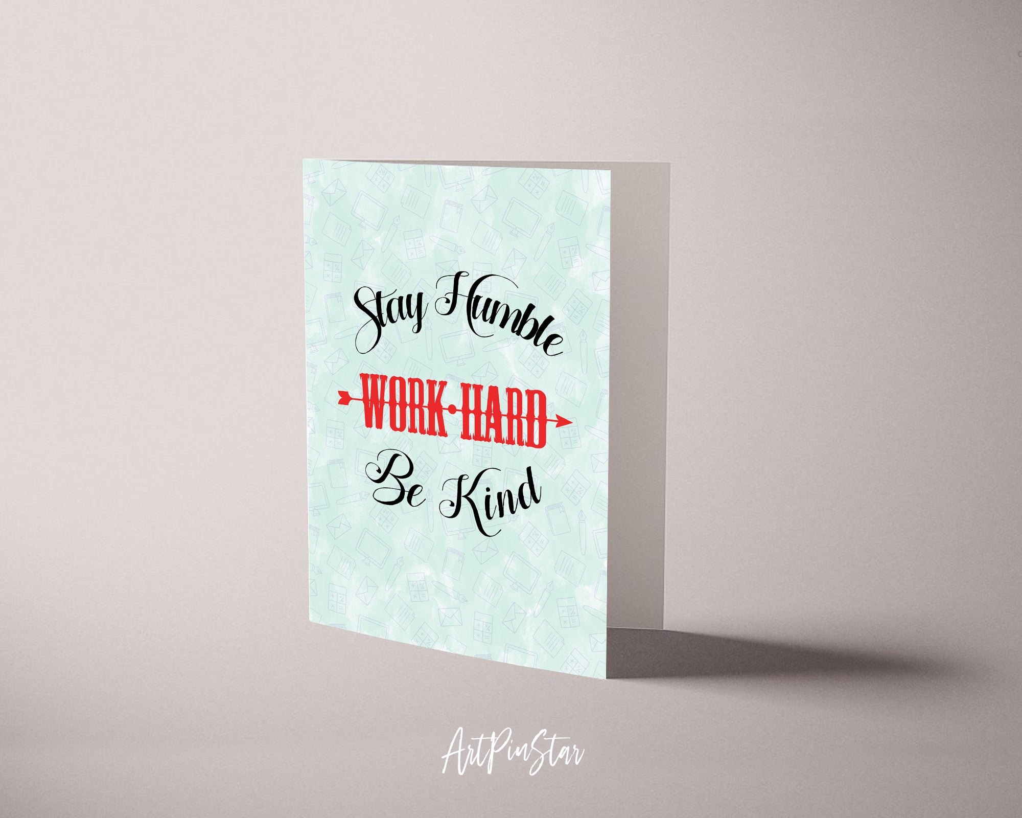 Stay humble work hard be kind Inspirational Quote Customized Greeting Cards