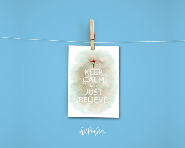 Keep calm and just believe Motivational Quote Customized Greeting Cards