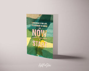Tomorrow is too late Wise Quote Customized Greeting Cards