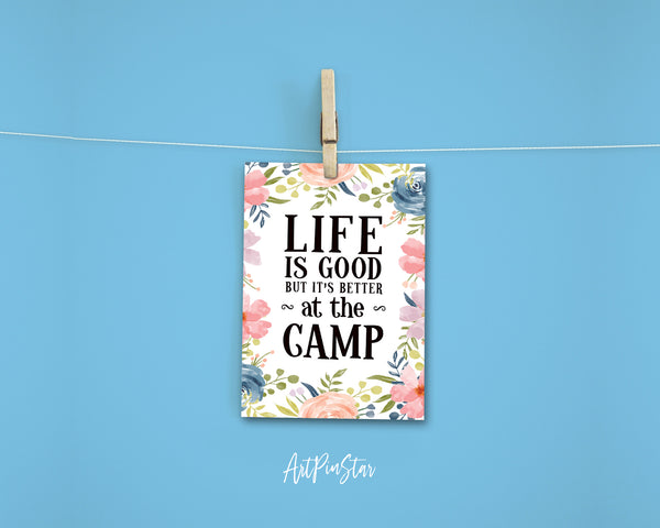 Life is good but it's better at the camp Funny Quote Customized Greeting Cards