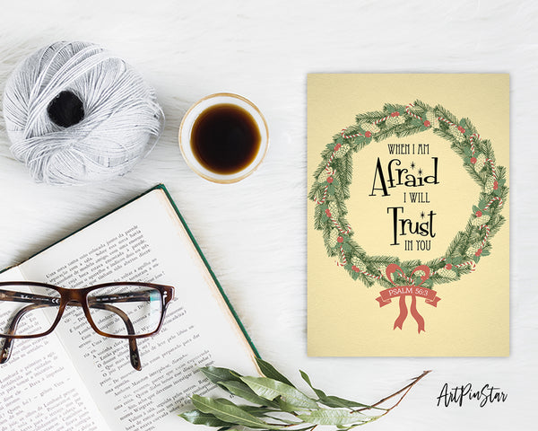 When I am afraid I will trust in you Psalm 56:3 Bible Verse Customized Greeting Card