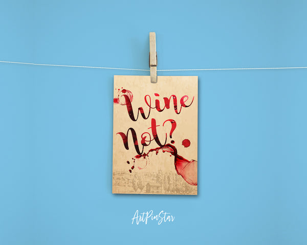 Wine Not Funny Quote Customized Greeting Cards