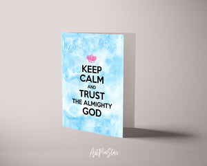 Keep calm and trust the alimighty god Motivational Quote Customized Greeting Cards