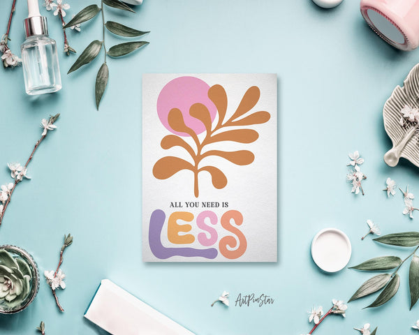 All you nedd is less Flower Quote Customized Gift Cards