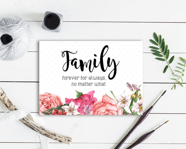 Family forever for always no matter what Love Customized Gift Cards