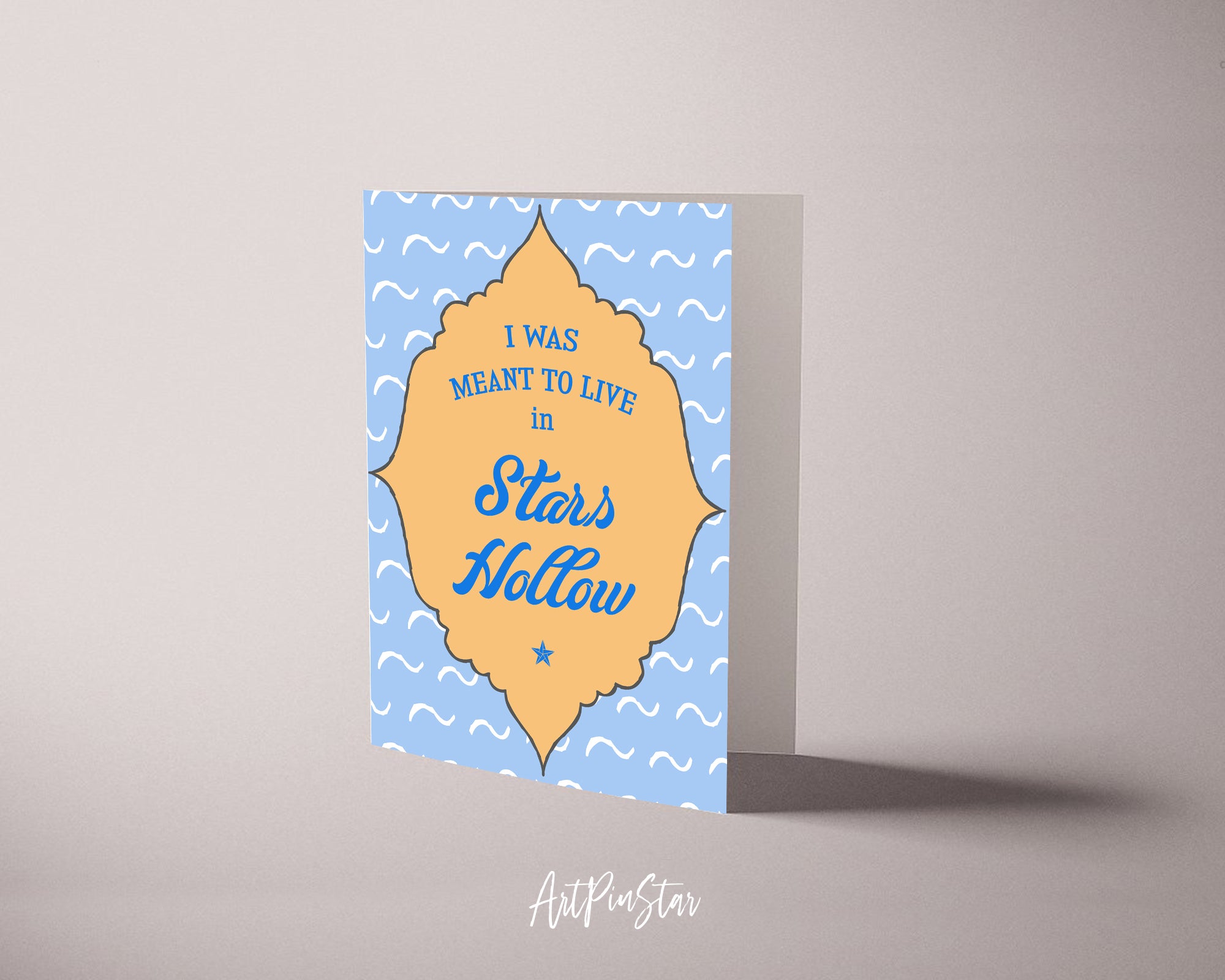 I was meant to live in stars hollow Funny Quote Customized Greeting Cards