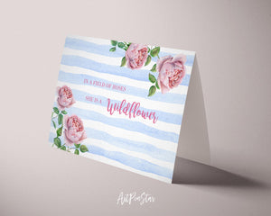 In a field of roses she is a wildflower Flower Quote Customized Gift Cards