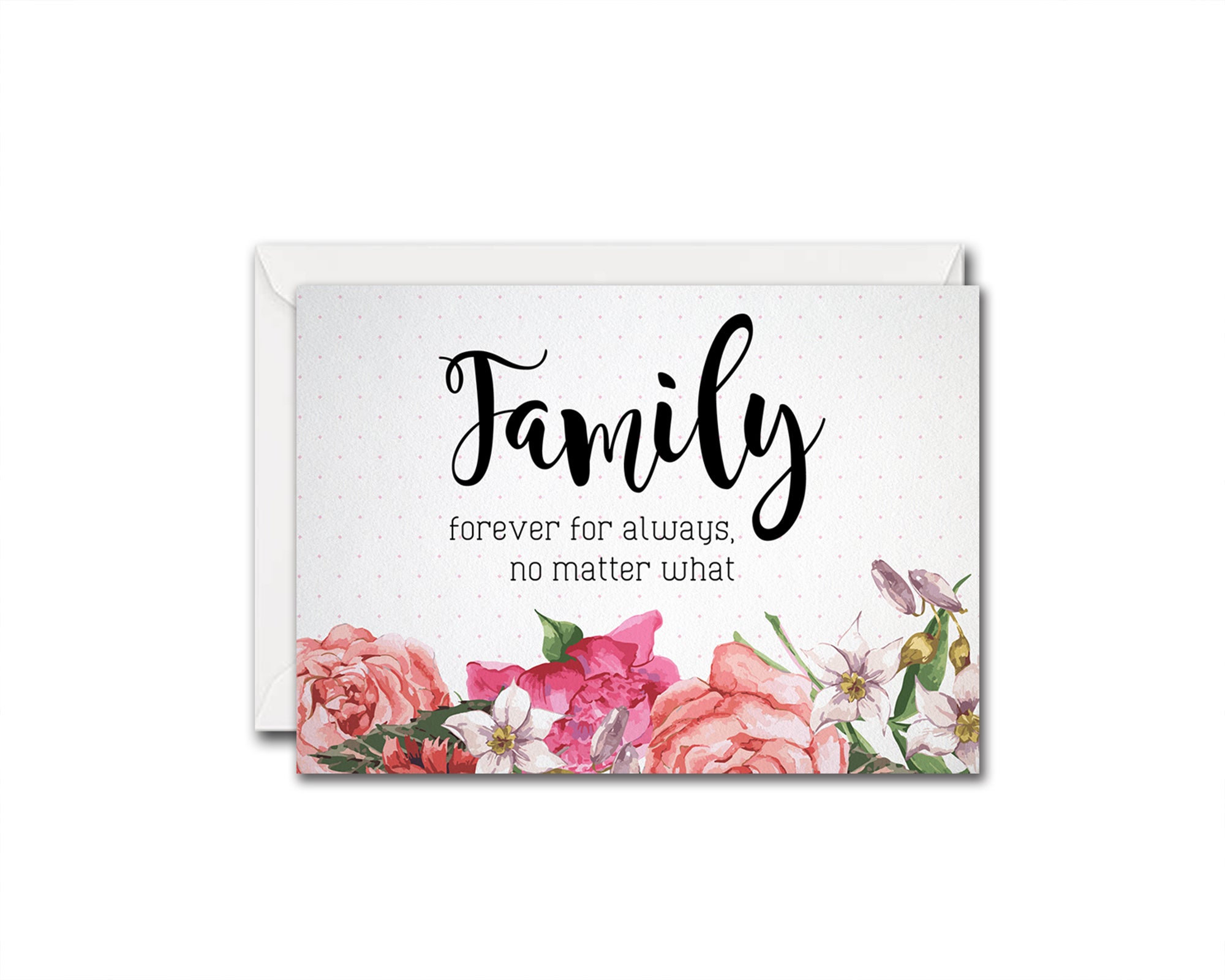 Family forever for always no matter what Love Customized Gift Cards