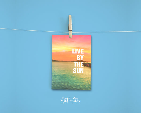 Live by the sun JT Jackson Quote Customized Greeting Cards
