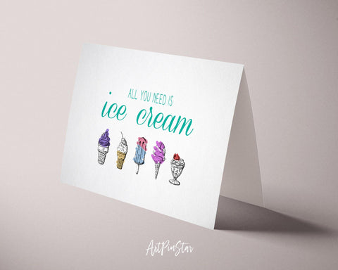 All you need is ice cream Food Customized Gift Cards