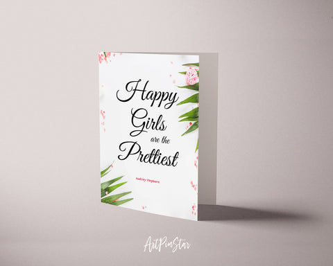 Happy girls are the prettiest Audrey Hepburn Inspirational Quote Customized Greeting Cards