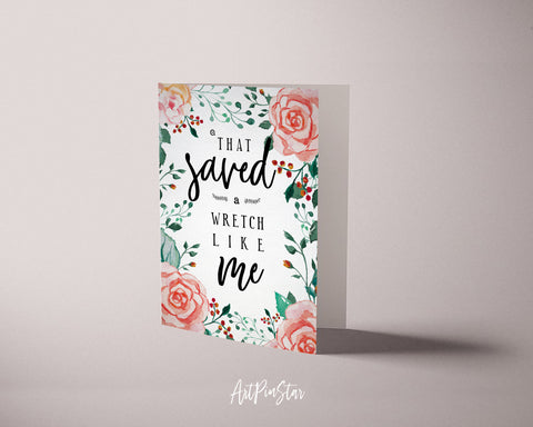 That saved a wretch like me Funny Quote Customized Greeting Cards