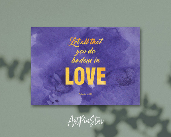 Let all that you do be done in love Bible Verse Customized Greeting Card