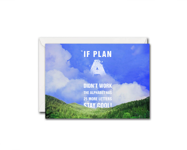 If plan a didn't work the alphabet has 25 more letters stay cool Inspirational Quote Customized Greeting Cards