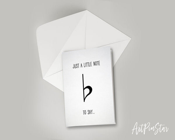 Just a little note to say Flat Sign Flat Sign Music Gift Ideas Customizable Greeting Card