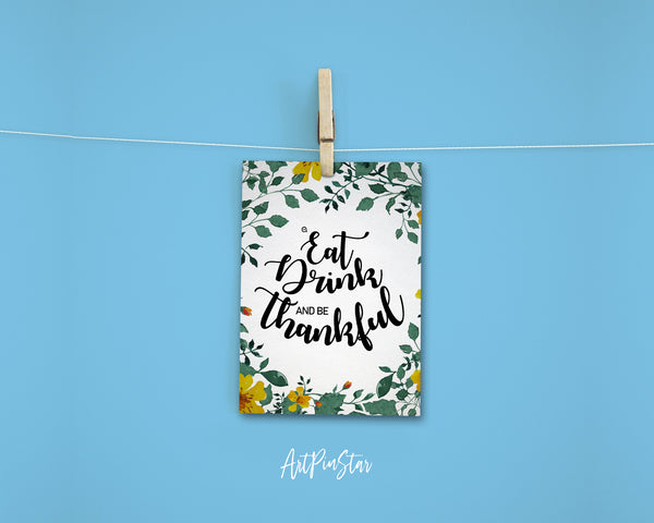 Eat drink and be thankful Thanksgiving Quote Customized Greeting Cards