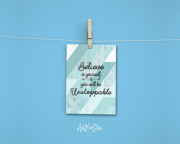 Believe in yourself and you will be unstoppable Inspirational Quote Customized Greeting Cards