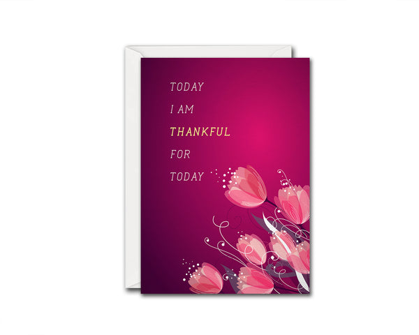 Today I am thankful for today Messages Note Cards
