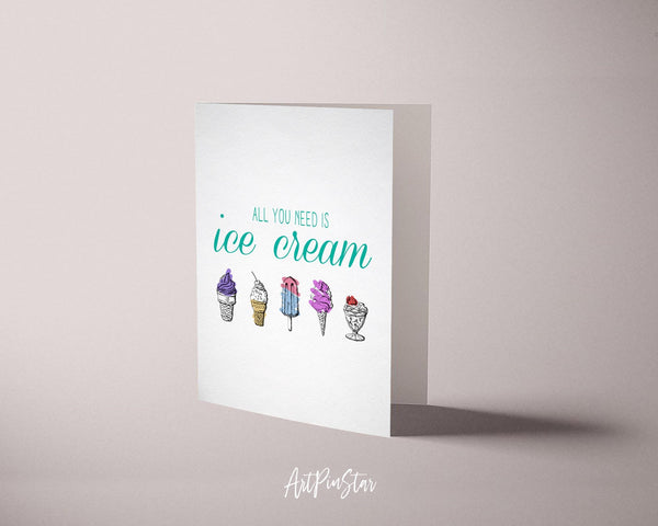 All you need is ice cream Food Customized Gift Cards