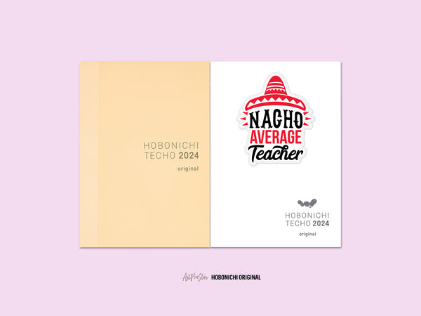 Nacho Average Teacher Vinyl Die Cut Sticker, 2.27" x 2.75"
