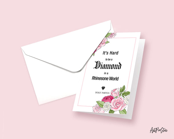 It's hard to be a diamond in a rhinestone world Dolly Parton Motivational Customized Greeting Card