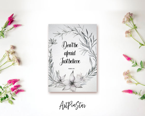 Dont be afraid just believe Mark 5:36 Bible Verse Customized Greeting Card